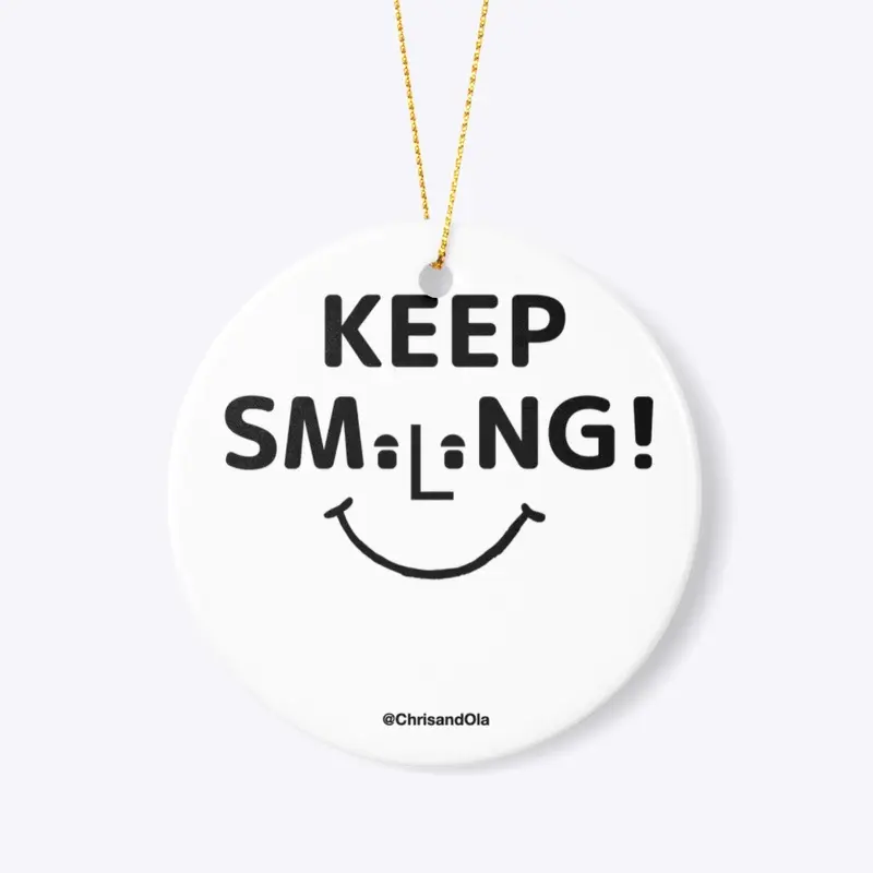 Keep Smiling